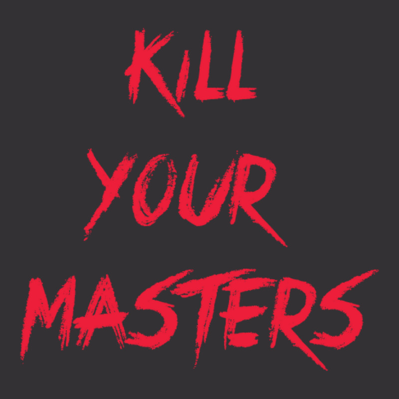 Kill Your Masters Blue Vintage Short by pertlsiuttib | Artistshot