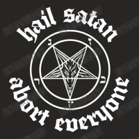 Hail Satan  Abort Everyone 2 Ladies Fitted T-shirt | Artistshot