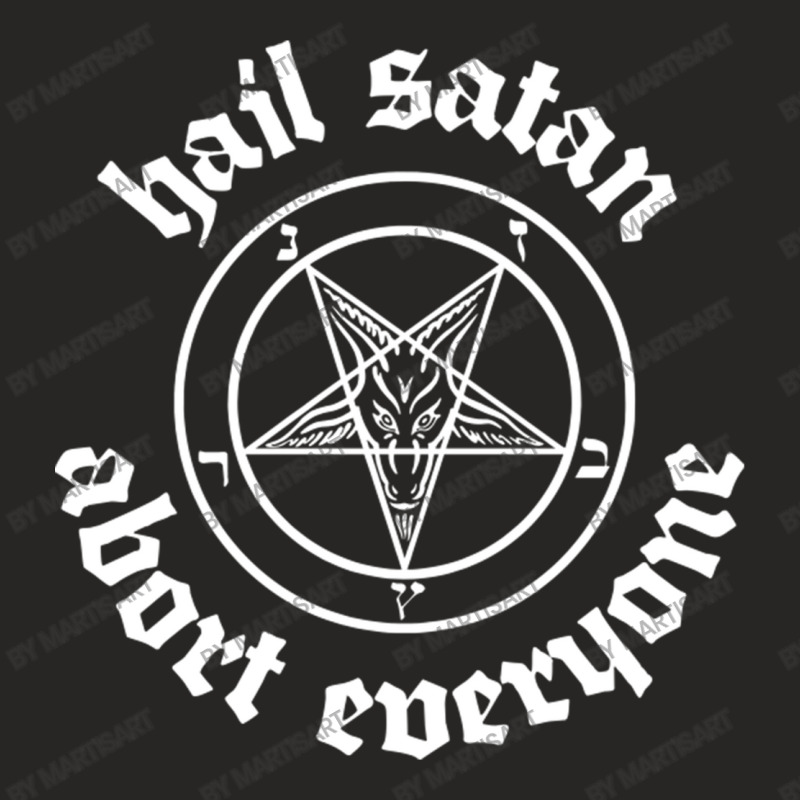 Hail Satan  Abort Everyone 2 Ladies Fitted T-Shirt by MartisArt | Artistshot