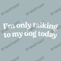 I'm Only Talking To My Dog Today   Dog Lover Desig Unisex Sherpa-lined Denim Jacket | Artistshot