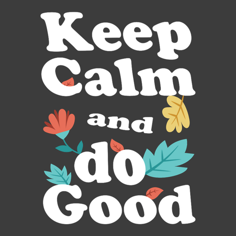 Keep Calm And Do Good Men's Polo Shirt | Artistshot