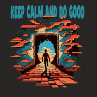 Keep Calm And Do Good Ladies Fitted T-shirt | Artistshot