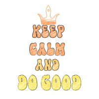 Keep Calm And Do Good Youth Zipper Hoodie | Artistshot