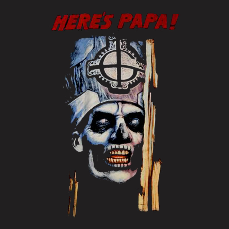 Here's Papa! Tshirt T-shirt | Artistshot