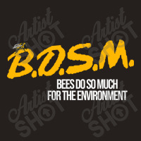 B.d.s.m. Bees Do So Much For The Environment Tank Top | Artistshot