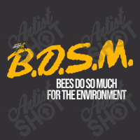 B.d.s.m. Bees Do So Much For The Environment Vintage Hoodie | Artistshot