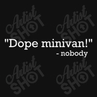 Dope Minivan Says Nobody  Minivan Life Design Graphic Youth T-shirt | Artistshot