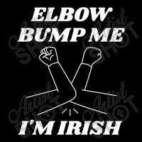 Elbow Bump Me, I'm Irish Toddler Sweatshirt | Artistshot