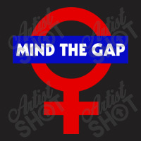 Mind The Gap  Feminist Power Symbol Design T-shirt | Artistshot