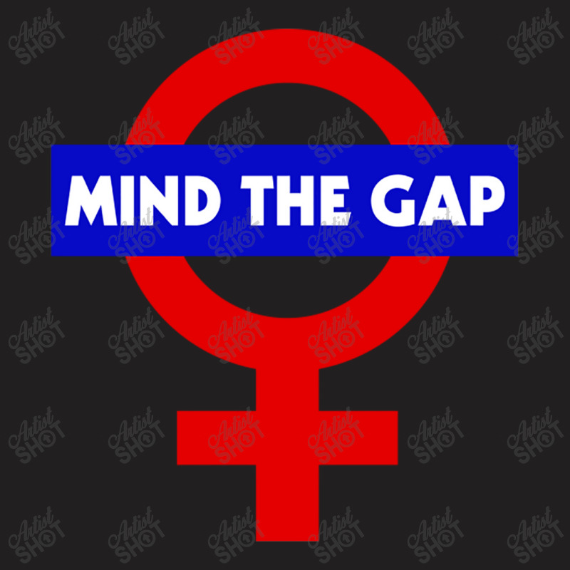 Mind The Gap  Feminist Power Symbol Design T-shirt | Artistshot