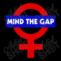 Mind The Gap  Feminist Power Symbol Design Long Sleeve Shirts | Artistshot