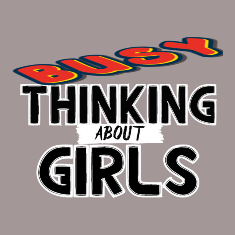 Busy Thinking About Girls Vintage Short | Artistshot