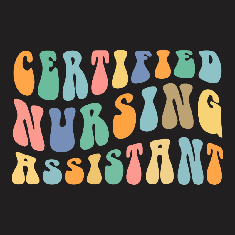 Certified Nursing Assistant Cna Nursing Image 1165 T-shirt | Artistshot