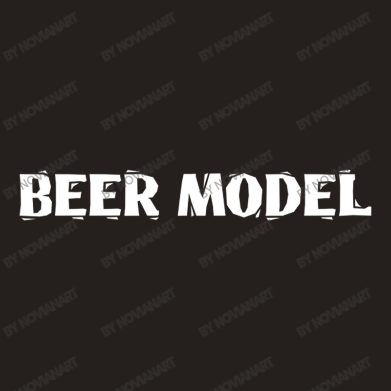 Beer Model Tank Top | Artistshot