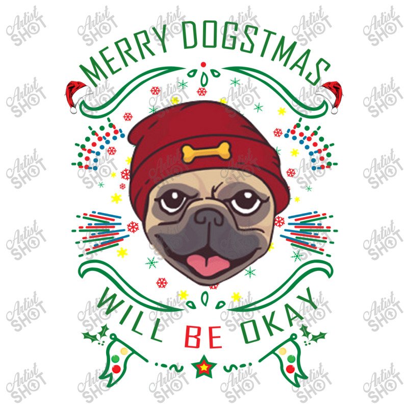 Merry Dogstmas Will Be Okay Merry Christmas, Funny Long Sleeve Shirts | Artistshot