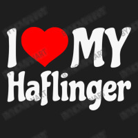 I Love My Haflinger   Horse Classic T-shirt | Artistshot