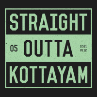 Straight Outta Kottayam  Funny Malayalam Phrases Classic T-shirt | Artistshot