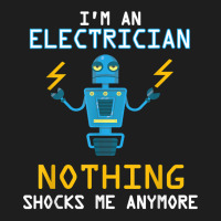 Funny Electrician T Shirt Nothing Shocks Me Apprentice Classic T-shirt | Artistshot