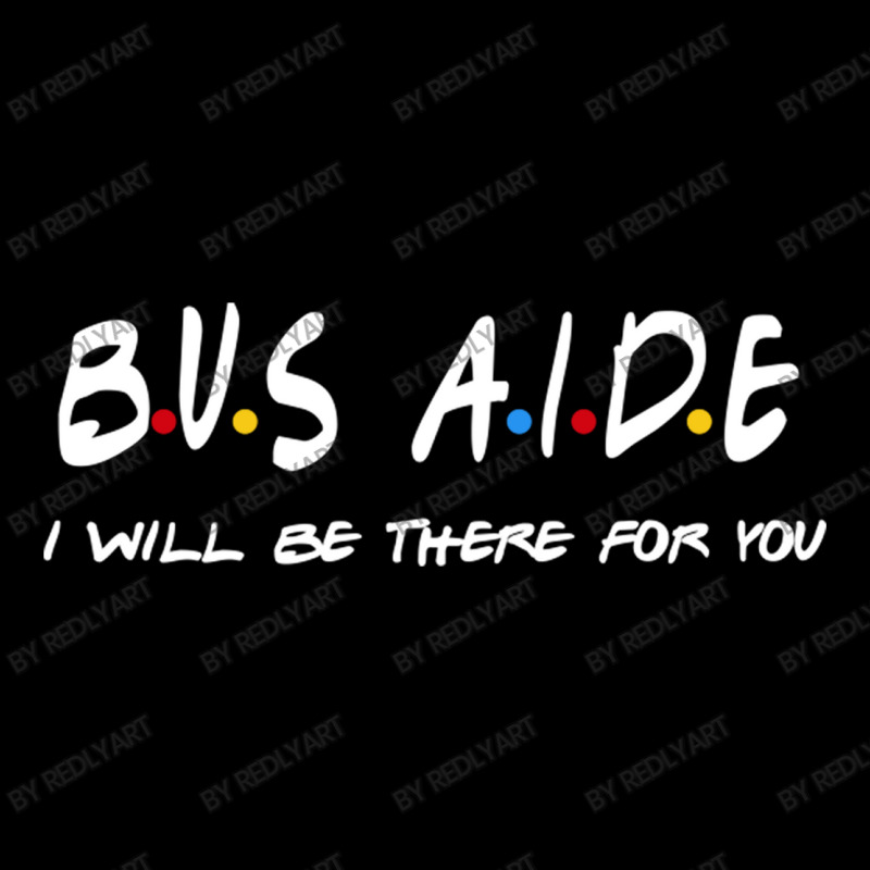 Bus Aide   I'll Be There For You Women's V-Neck T-Shirt by RedlyArt | Artistshot