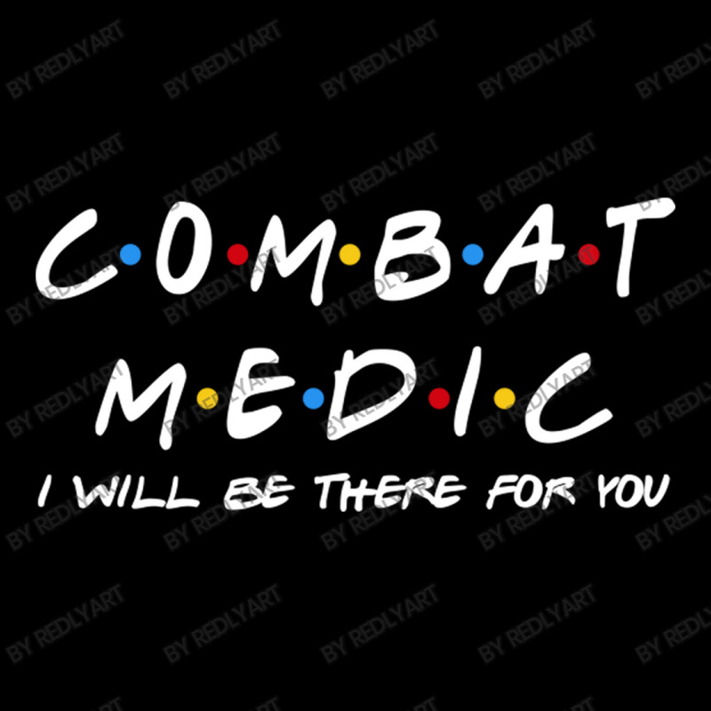 Combat Medic I'll Be There For You Gifts Adjustable Cap by RedlyArt | Artistshot