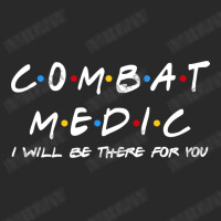 Combat Medic I'll Be There For You Gifts Printed Hat | Artistshot