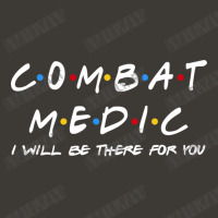 Combat Medic I'll Be There For You Gifts Bucket Hat | Artistshot