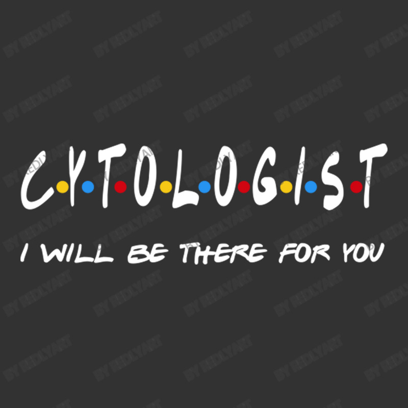 Cytologist   I'll Be There For You Gifts Baby Bodysuit by RedlyArt | Artistshot