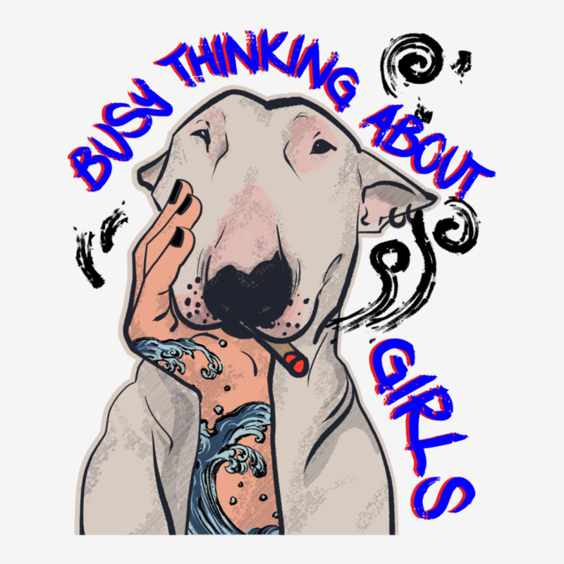 Busy Thinking About Girls Funny Doggy Graphic T-shirt | Artistshot