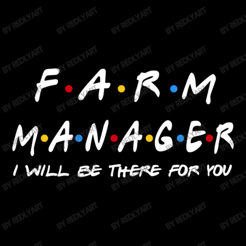 Farm Manager   I'll Be There For You Gifts Adjustable Cap by RedlyArt | Artistshot