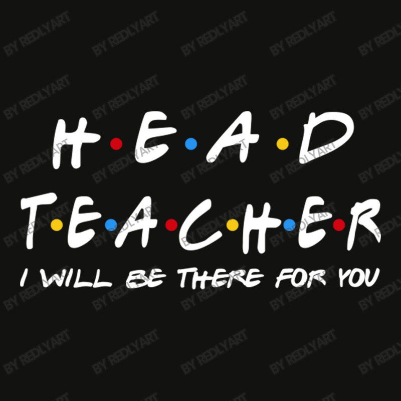 Head Teacher   I'll Be There For You Gifts Scorecard Crop Tee by RedlyArt | Artistshot