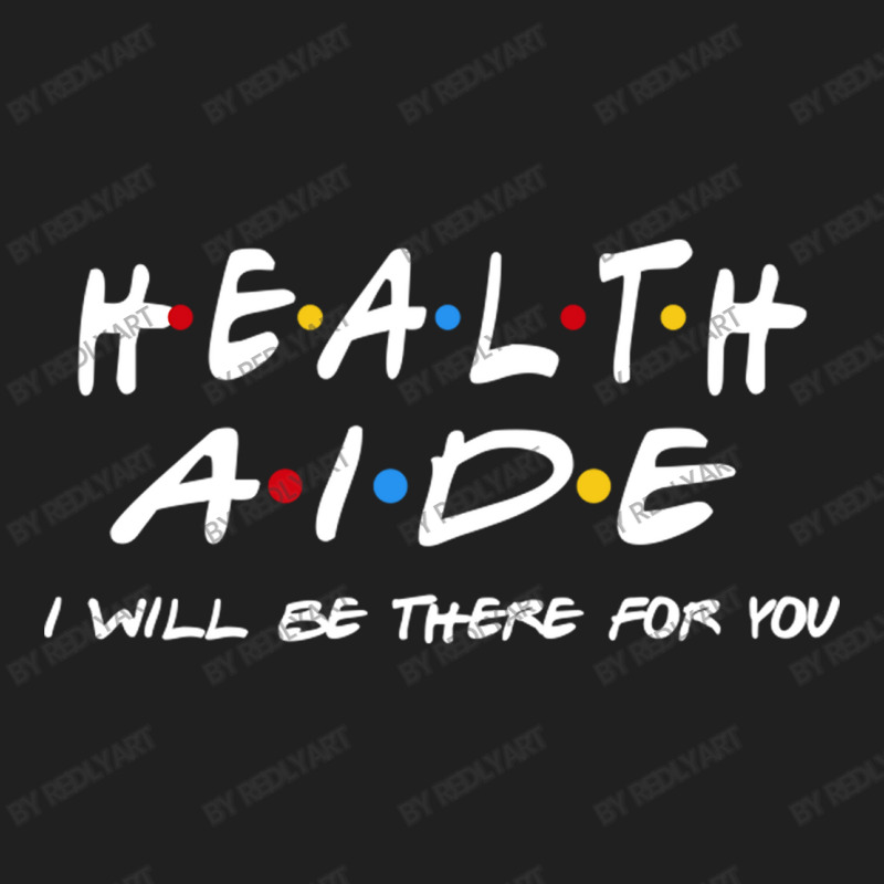 Health Aide   I'll Be There For You Ladies Polo Shirt by RedlyArt | Artistshot