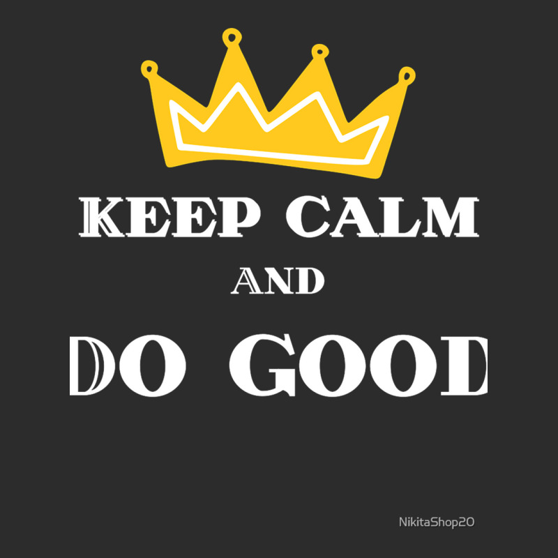 Keep Calm And Do Good Fitted Exclusive T-shirt | Artistshot