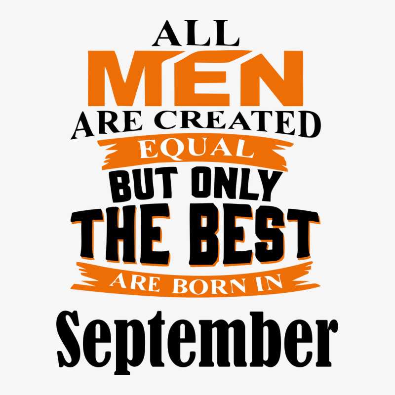 All Men Are Created (september) Ladies Fitted T-Shirt by nbobatiga | Artistshot