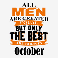 All Men Are Created (october) Toddler Hoodie | Artistshot