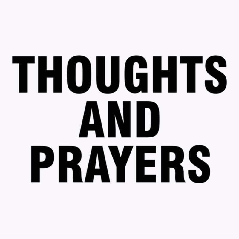 Thoughts And Prayers Tank Top | Artistshot