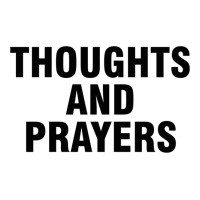 Thoughts And Prayers 3/4 Sleeve Shirt | Artistshot