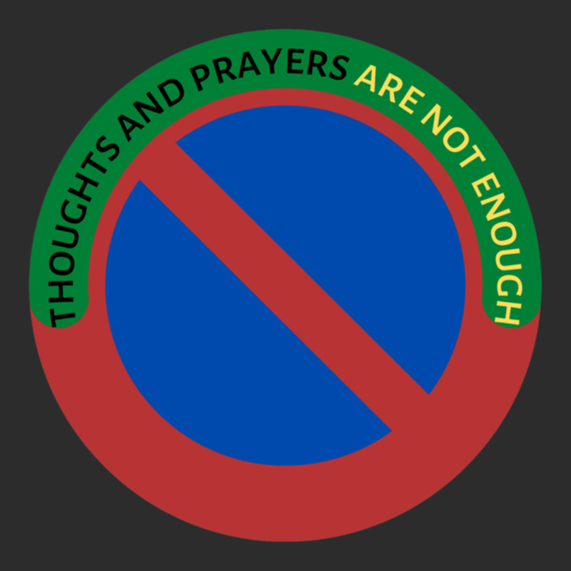 Thoughts And Prayers Are Not Enough Exclusive T-shirt | Artistshot