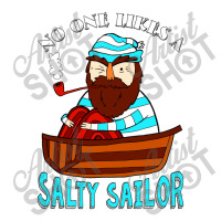 No One Likes A Salty Sailor Youth Sweatshirt | Artistshot