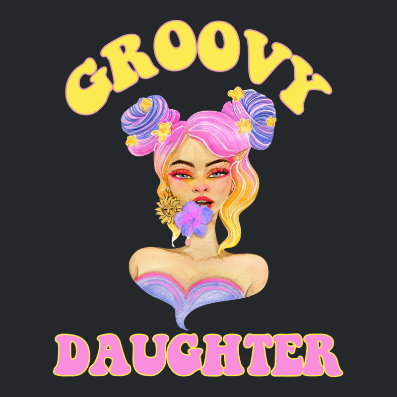 Groovy Daughter Shirt Mom Life Grandma Tshirt 1661 Crewneck Sweatshirt | Artistshot