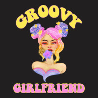 Groovy Girlfriend Shirt Mom Life Grandma Tshirt 16 T-shirt | Artistshot