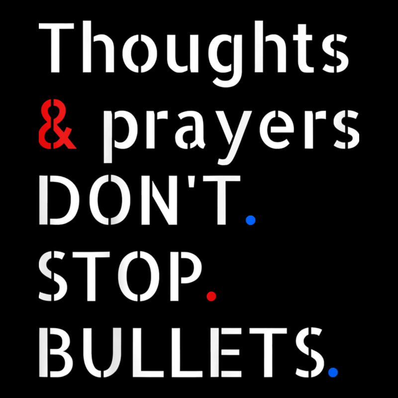 Thoughts And Prayers Don T Stop Bullets Gun Reform Adjustable Cap | Artistshot