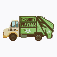 Thoughts And Prayers Garbage Truck Pro Gun Control T-shirt | Artistshot