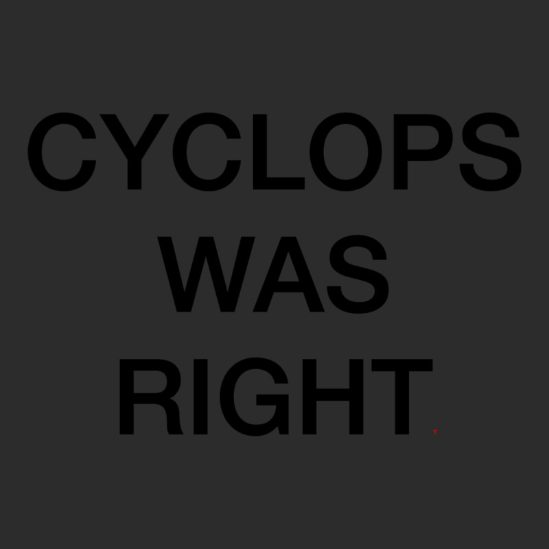 Cyclops Was Right Exclusive T-shirt by beylikdomotoq | Artistshot