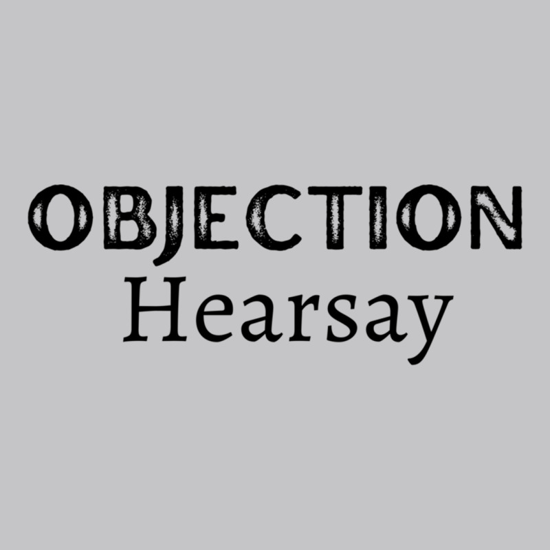 Funny Objection, Hearsay Baby Bodysuit | Artistshot