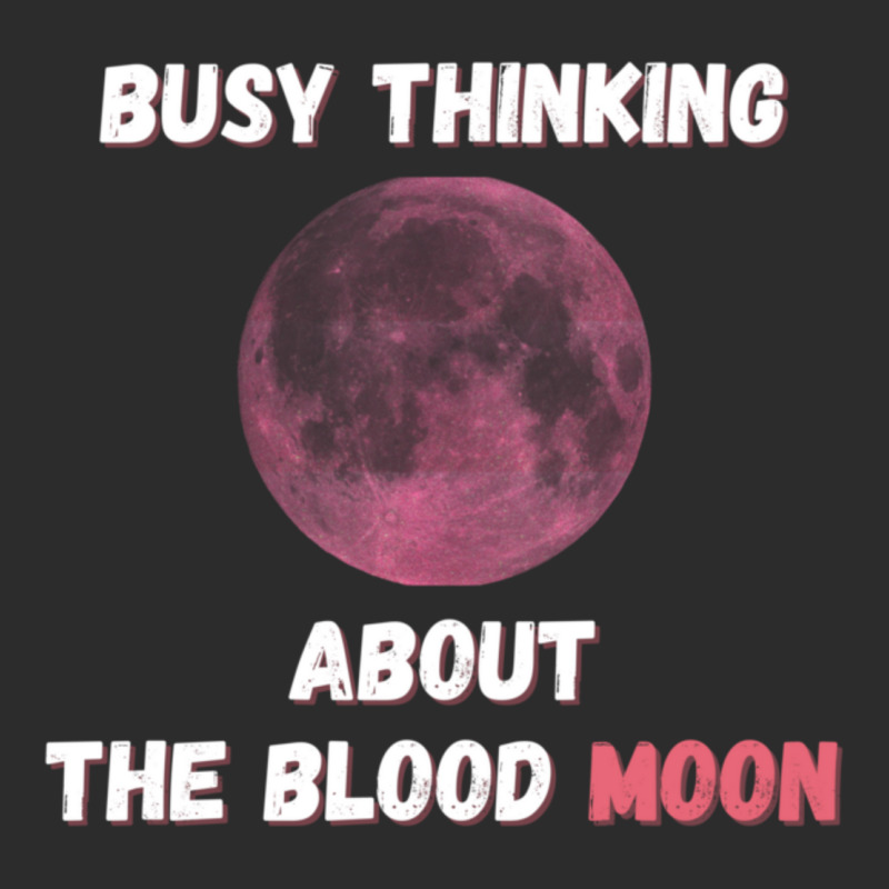 Busy Thinking About The Blood Moon Cool Design Exclusive T-shirt | Artistshot