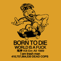 Born To Die Alf T-shirt | Artistshot