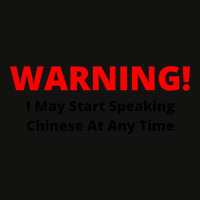 Warning! I May Start Speaking Chinese At Any Time Scorecard Crop Tee | Artistshot