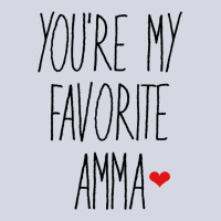 You Re My Favorite Amma Fleece Short | Artistshot