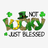 Not Lucky Just Blessed St Patricks Day Shamrock Drawstring Bags | Artistshot