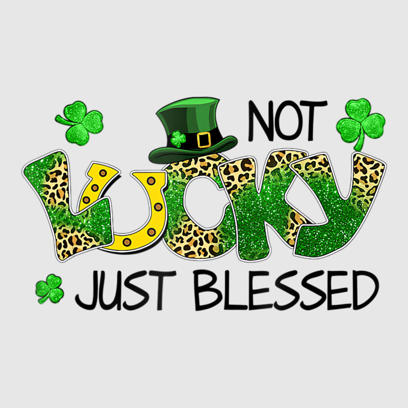 Not Lucky Just Blessed St Patricks Day Shamrock Hoodie & Jogger Set | Artistshot